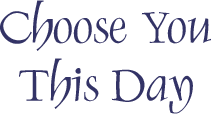 Choose You This Day art by Tess Cooling